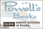 Click here to visitPowell's Books!