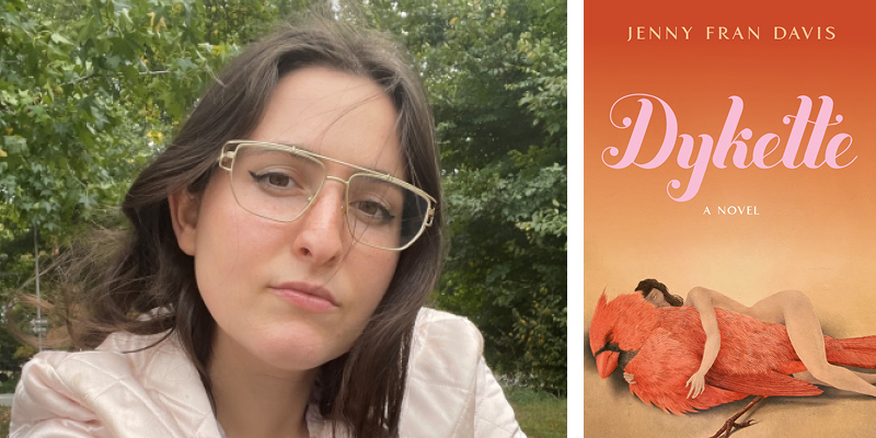 My Novel’s Clique: Jenny Fran Davis’s Bookshelf for 'Dykette'