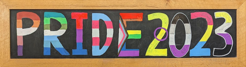 Pride 2023 Display Chalkboard