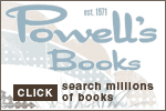 Click here to visit<br /> Powell's Books!