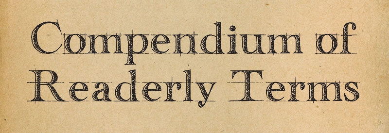 Compendium of Readerly Terms