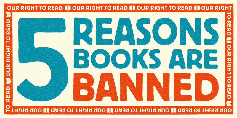 5 Reasons Books Are Banned