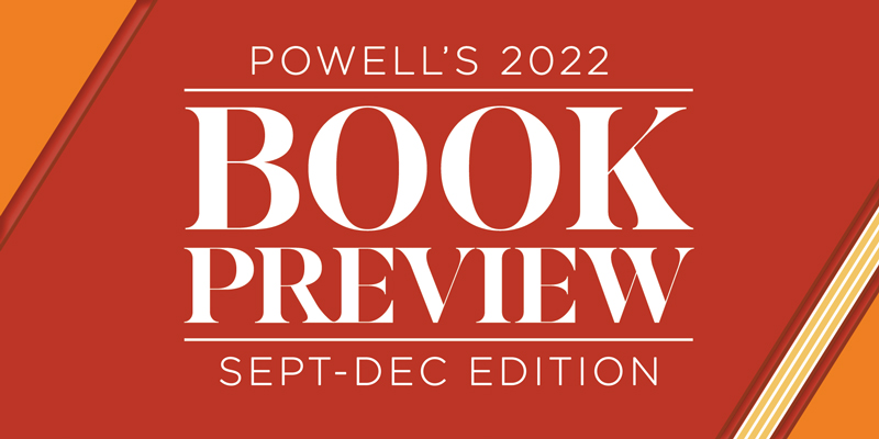 Powell's 2022 Book Preview: September–December Edition