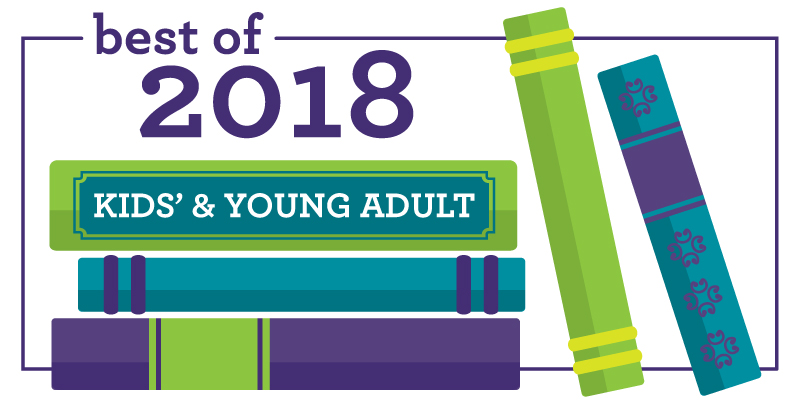 Best of 2018: Kids' and Young Adult