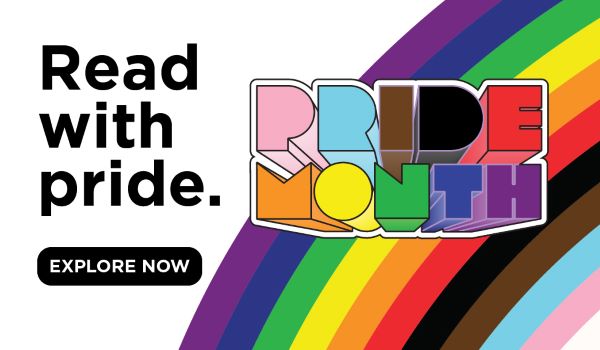 Pride Month: Read With Pride. Explore Now