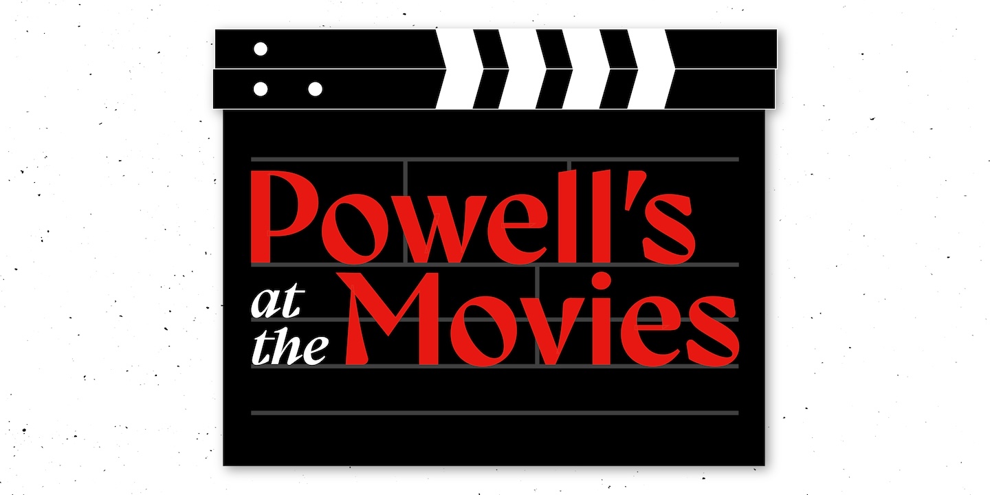Powell’s at the Movies: Books Paired With 2023 Movies