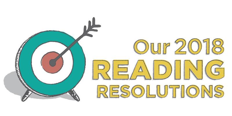 Our 2018 Reading Resolutions