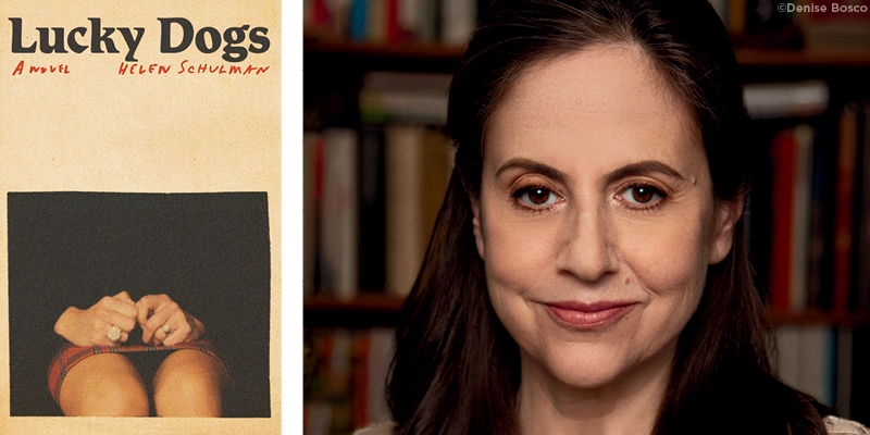 Powell's Q&A: Helen Schulman, author of ‘Lucky Dogs'