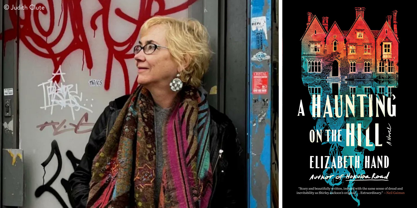 Graphic of author Elizabeth Hand leaning against a wall, alongside the cover for her new book, 'A Haunting on the Hill'