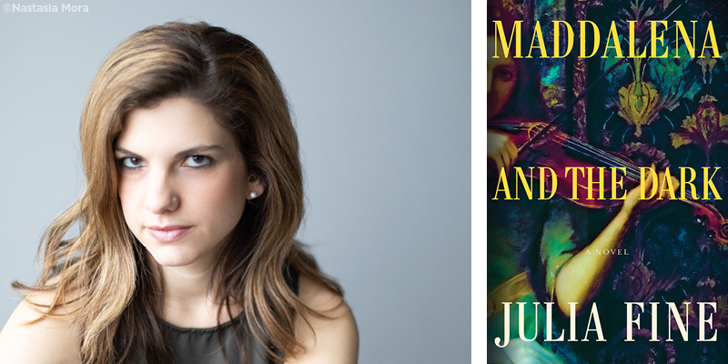 It’s Brutal Out There: Julia Fine’s Playlist for ‘Maddalena and the Dark’