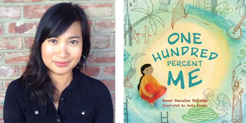 Powell's Q&A: Renee Macalino Rutledge, author of 'One Hundred Percent Me'