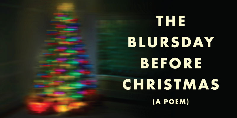 Twas the Blursday Before Christmas by Powell's Books