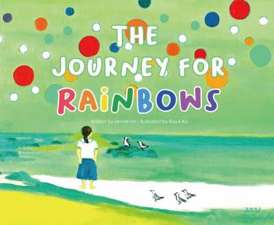 The Journey for Rainbows