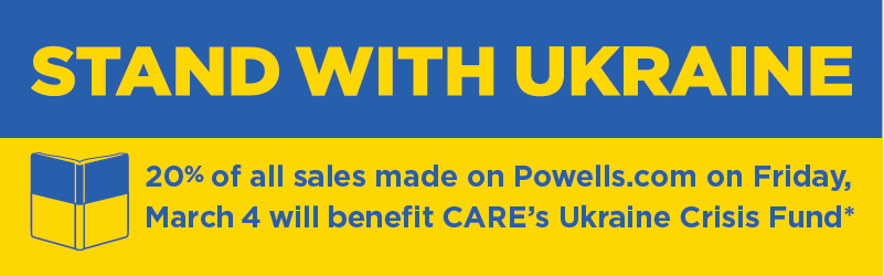 #standwithukraine 20% of Powells.com sales made on Friday, March 4 will benefit United Help Ukraine.
