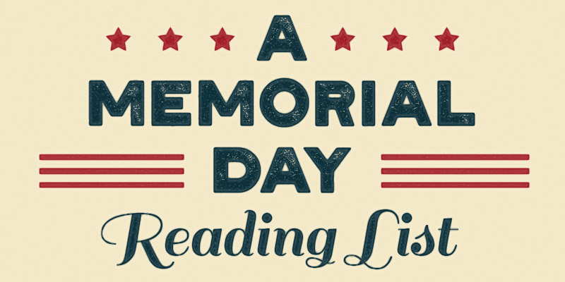 A Memorial Day Reading List
