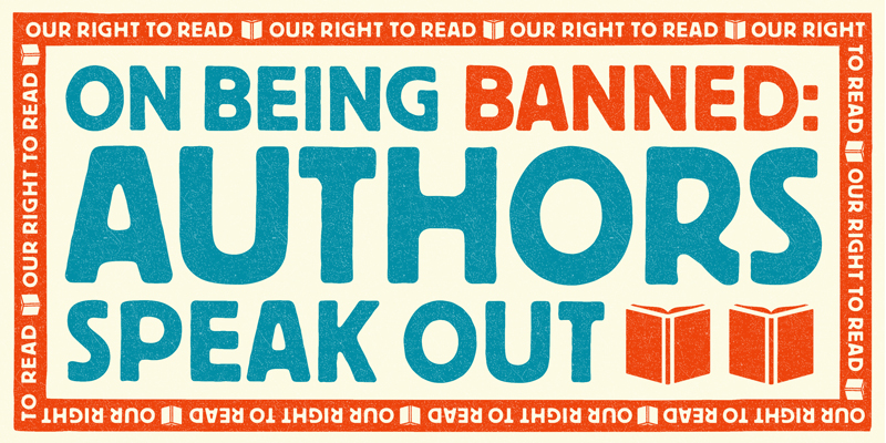 On Being Banned: Authors Speak Out