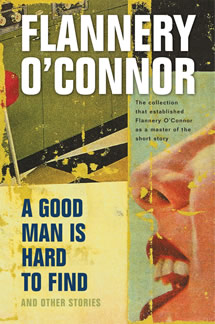 A Good Man Is Hard to Find and Other Stories Book by Flannery O'Connor
