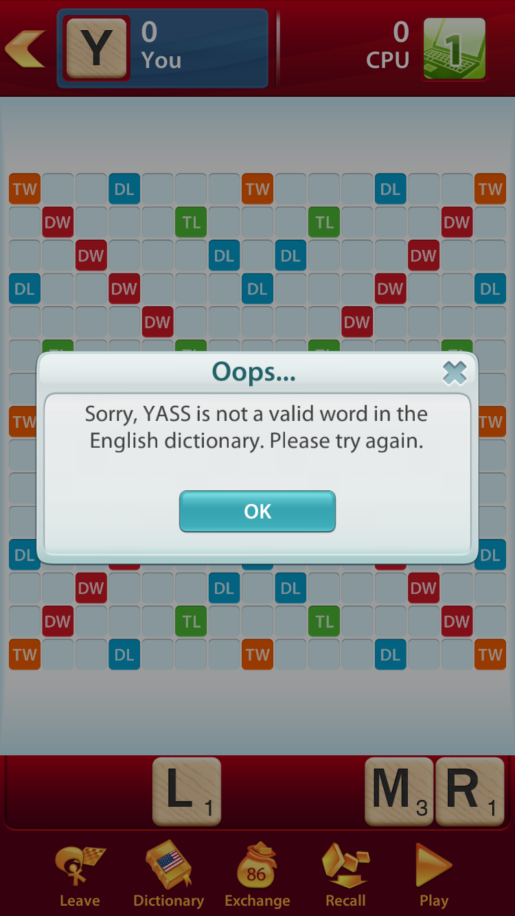 Screenshot: An online Scrabble game displaying the error message, 'Oops... Sorry, YASS is not a valid word in the English dictionary. Please try again.'
