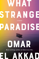 What Strange Paradise by Omar El Akkad in slipcase