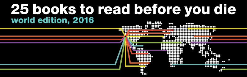 25 Books to Read Before You Die - World Edition, 2016