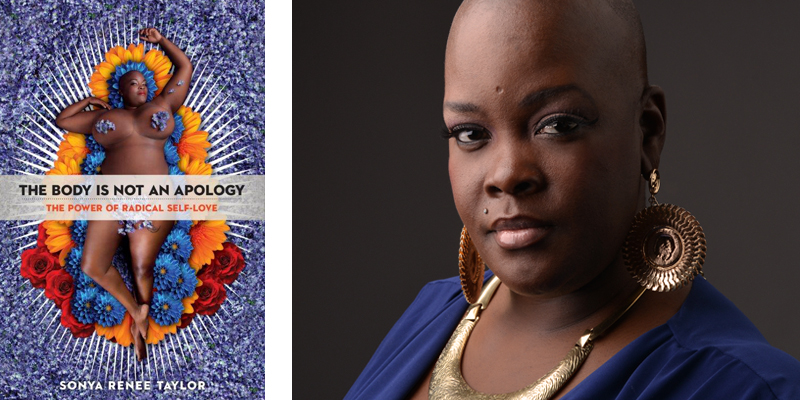 The Body is Not an Apology by Sonya Renee Taylor