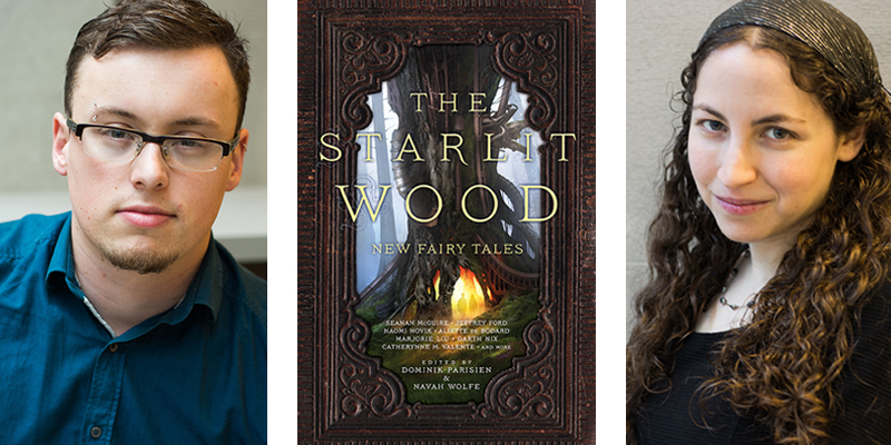 The Starlit Wood by Navah Wolfe and Dominik Parisien